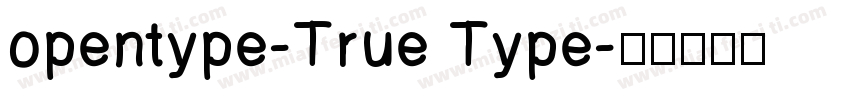 opentype-True Type字体转换